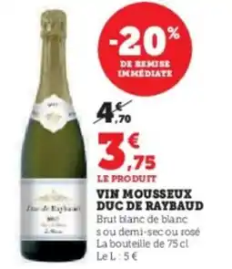 U Express Vin mousseux duc de raybaud offre
