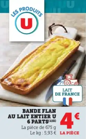 U Express Bande flan au lait entier u 6 parts offre