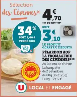 U Express Pélardon aop la fromagerie des cévènnes offre