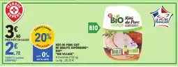 E.Leclerc "BIO VILLAGE" Rôti de porc cuit de qualité supérieure bio offre