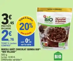E.Leclerc "BIO VILLAGE" Muesli goût chocolat quinoa bio offre