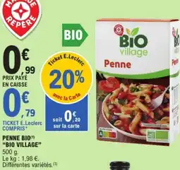 E.Leclerc "BIO VILLAGE" Penne bio offre