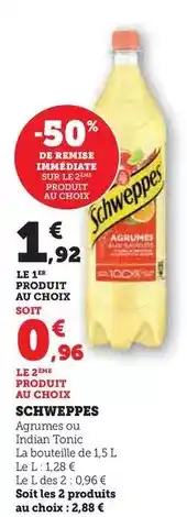 Hyper U Schweppes - agrumes ou indian tonic offre