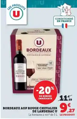 Hyper U Chevalier de landerac - bordeaux aop rouge offre