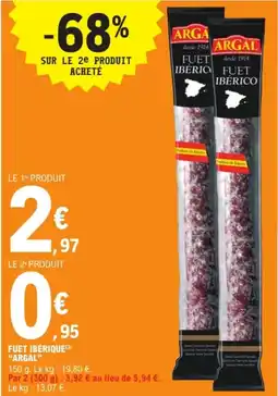E.Leclerc "ARGAL" Fuet ibérique offre