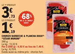 E.Leclerc "CÉSAR MORONI" Chorizo barbecue & plancha doux offre