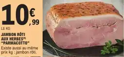 E.Leclerc "PARMACOTTO" Jambon rôti aux herbes offre