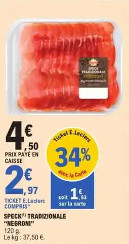 E.Leclerc "NEGRONI" Speck tradizionale offre