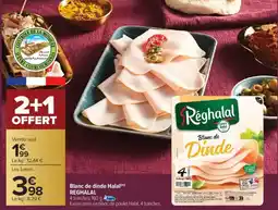 Carrefour Blanc de dinde halal reghalal offre