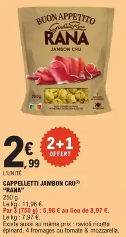 E.Leclerc "RANA" Cappelletti jambon cru offre