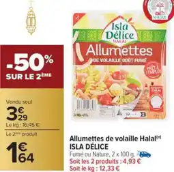 Carrefour Allumettes de volaille halal isla délice offre