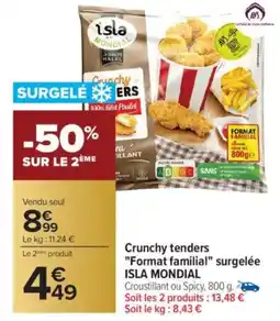 Carrefour Crunchy tenders format familial surgelée isla mondial offre