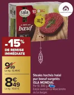 Carrefour Steaks hachés halal pur boeuf surgelés isla mondial offre