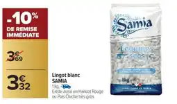 Carrefour Lingot blanc samia offre