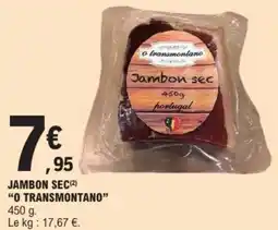 E.Leclerc "O TRANSMONTANO" Jambon sec offre