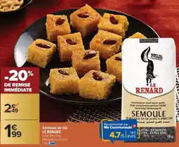 Carrefour Semoule de blé le renard offre