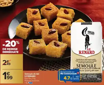 Carrefour Semoule de blé le renard offre