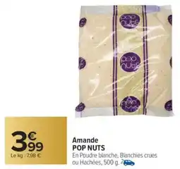 Carrefour Amande pop nuts offre