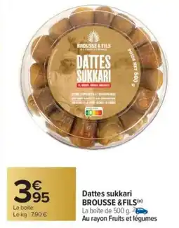 Carrefour Dattes sukkari brousse & fils offre