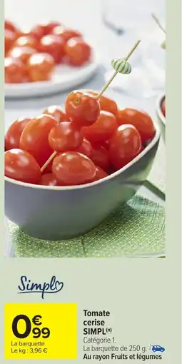 Carrefour Market Tomate cerise simpl offre