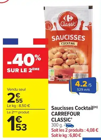 Carrefour Market Saucisses cocktail carrefour classic offre