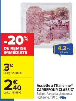 Carrefour Market Assiette à l'italienne carrefour classic offre