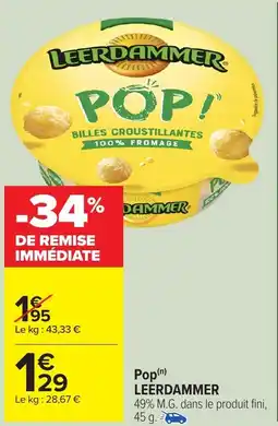 Carrefour Market Pop leerdammer offre