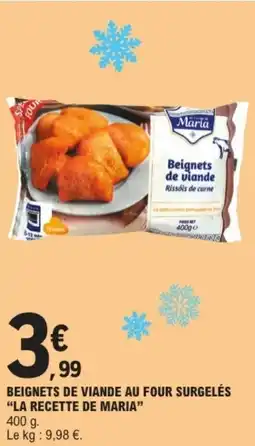 E.Leclerc "LA RECETTE DE MARIA" Beignets de viande au four surgelés offre
