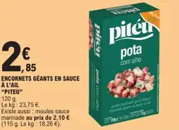 E.Leclerc "PITEU" Encornets géants en sauce à l'ail offre