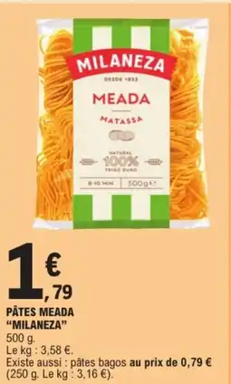 E.Leclerc "MILANEZA” Pâtes meada offre