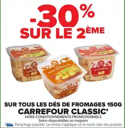 Carrefour Market Sur tous les dés de fromages carrefour classic offre