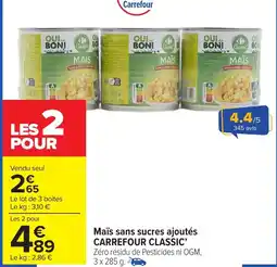 Carrefour Market Maïs sans sucres ajoutés carrefour classic offre
