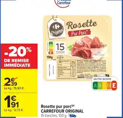 Carrefour Market Rosette pur porc carrefour original offre