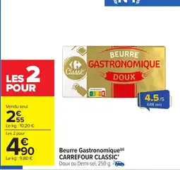 Carrefour Market Beurre gastronomique carrefour classic offre