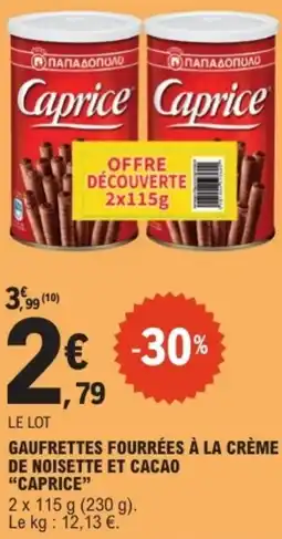 E.Leclerc "CAPRICE" Gaufrettes fourrées à la crème de noisette et cacao offre