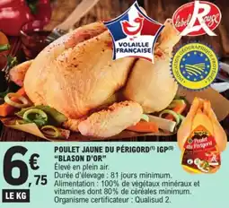 E.Leclerc "BLASON D'OR" Poulet jaune du périgord igp offre
