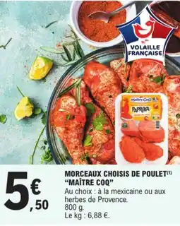 E.Leclerc "MAÎTRE COQ” Morceaux choisis de poulet offre