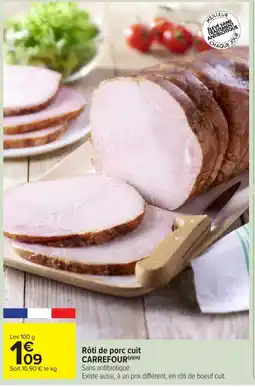 Carrefour Market Rôti de porc cuit carrefour offre