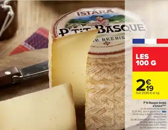 Carrefour Market P'tit basque brebis d'istara offre