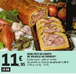 E.Leclerc Demi pâté en croûte de volaille au chorizo offre