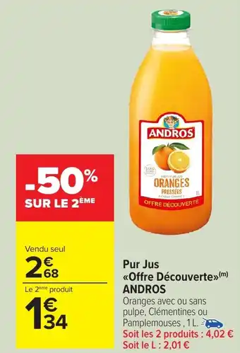 Carrefour Market Pur jus offre découverte andros offre
