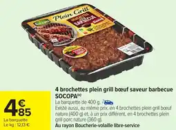 Carrefour Market 4 brochettes plein grill bœuf saveur barbecue socopa offre