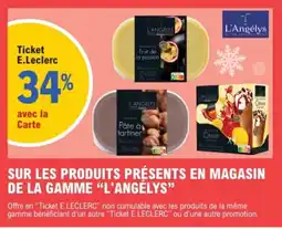 E.Leclerc "L'ANGÉLYS" Sur les produits présents en magasin de la gamme offre