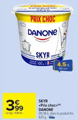 Carrefour Market Skyr prix choc danone offre