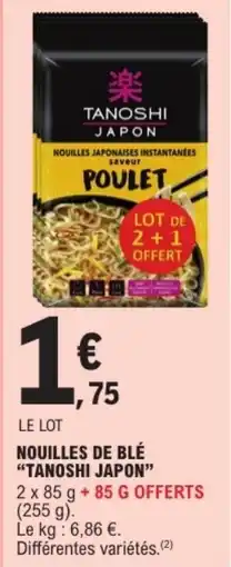 E.Leclerc "TANOSHI JAPON" Nouilles de blé offre