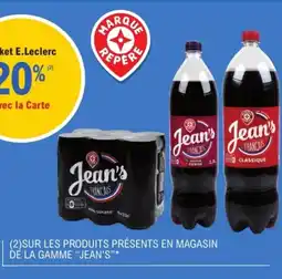 E.Leclerc JEAN'S Sur les produits présents en magasin dé la gamme offre