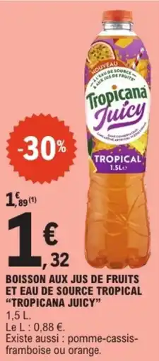 E.Leclerc "TROPICANA JUICY" Et eau de source tropical offre