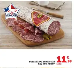 Hyper U Rosette ou saucisson sec pur porc offre