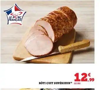 Hyper U Rôti cuit supérieur offre