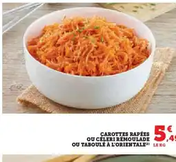 Hyper U Carottes rapées ou céleri rémoulade ou taboulé à l'orientale offre